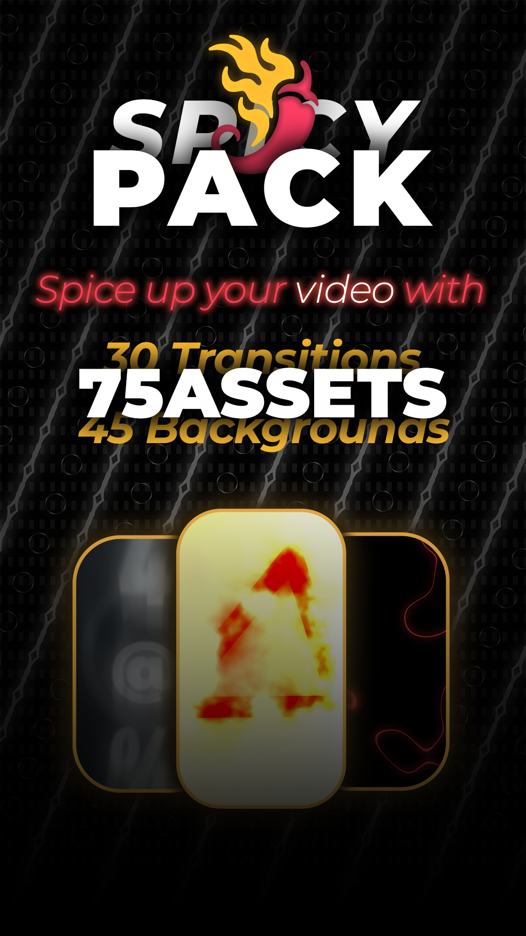 SPICY PACK - BACKGROUNDS AND TRANSITIONS | 75 ASSETS FOR YOUR VIDEO